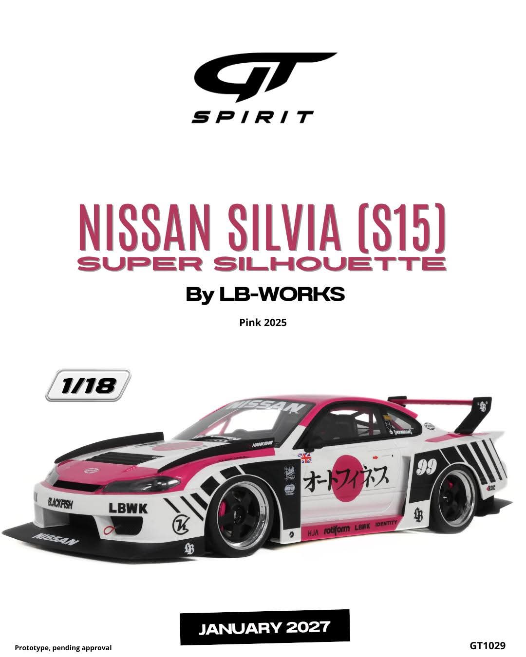 GT Spirit 1:18 2025 Nissan Silvia (S15) Super Silhouette By LB-Works *Resin Series* Pink