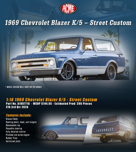 Acme Diecast 1:18 1969 Chevrolet Blazer K/5 2WD *Street Custom* Blue